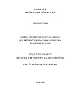 Nghiên cứu biến động đất đai trong quá trình đô thị hóa tại quận sơn trà, thành phố đà nẵng  