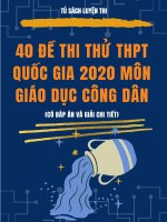 40 đề thi thử THPT quốc gia 2020 môn giáo dục công dân (có đáp án và giải chi tiết) 