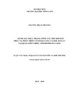 Đánh giá thực trạng công tác thu hồi đất phục vụ phát triển cơ sở hạ tầng và khu dân cư tại quận liên chiểu, thành phố đà nẵng  