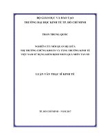 Luận văn thạc sĩ nghiên cứu mối quan hệ giữa thị trường chứng khoán và tăng trưởng kinh tế việt nam 