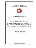CÁC NHÂN TỐ ẢNH HƯỞNG ĐẾN QUYẾT ĐỊNH CHỌN TRƯỜNG ĐẠI HỌC CỦA SINH VIÊN NGÀNH CÔNG NGHỆ THÔNG TIN TRÊN ĐỊA BÀN THÀNH PHỐ HỒ CHÍ MINH