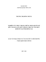 Nghiên cứu thực trạng chứng nhận quyền sở hữu tài sản gắn liền với đất cho các tổ chức kinh tế tại tỉnh đồng nai  