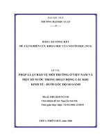 Đề tài nghiên cứu khoa học sinh viên: Pháp luật bảo vệ môi trường ở Việt Nam và một số nước trong hoạt động các khu kinh tế - Dưới gốc độ so sánh