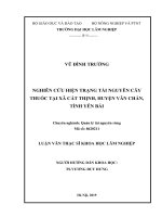 Luận văn thạc sĩ nghiên cứu hiện trạng tài nguyên cây thuốc tại xã cát thịnh, huyện văn chấn, tỉnh yên bái 