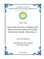 Chất lượng tín dụng tại phòng giao dịch ngân hàng chính sách xã hội huyện châu thành   tỉnh long an 