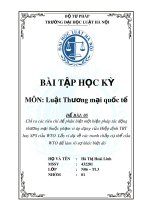 Bài tập học kỳ môn Luật thương mại quốc tế: Chỉ ra các tiêu chí để phân biệt một biện pháp tác động thương mại thuộc phạm vi áp dụng của Hiệp định TBT hay SPS của WTO, lấy ví dụ