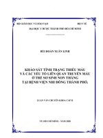 Khảo sát tình trạng thiếu máu và các yếu tố liên quan truyền máu ở trẻ sơ sinh non tháng tại bệnh viện nhi đồng thành phố  