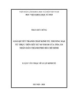 (Luận văn thạc sĩ) giải quyết tranh chấp kinh tế, thương mại từ thực tiễn xét xử sơ thẩm của tòa án nhân dân thành phố hồ chí minh 