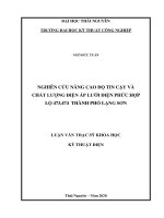 Nghiên cứu nâng cao độ tin cậy và chất lượng điện áp lưới điện phức hợp lộ 473, 474 thành phố lạng sơn ( luận văn thạc sĩ khoa học kỹ thuật)