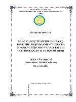 Luận văn thạc sĩ nâng cao sự tuân thủ nghĩa vụ thuế thu nhập doanh nghiệp của doanh nghiệp nhỏ và vừa tại chi cục thuế quận 12   cục thuế thành phố hồ chí minh 