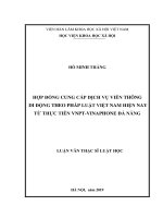 Luận văn thạc sĩ hợp đồng cung cấp dịch vụ viễn thông di động theo pháp luật việt nam hiện nay từ thực tiễn VNPT