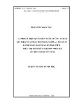 Đánh giá hiệu quả kiểm soát đường huyết nội viện của phác đồ insulin basal bolus ở bệnh nhân đái tháo đường típ 2 điều trị nội trú tại khoa nội tiết bv đh y dược tp  hcm 