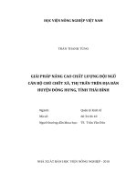 Giải pháp nâng cao chất lượng đội ngũ cán bộ chủ chốt xã, thị trấn trên địa bàn huyện đông hưng, tỉnh thái bình 