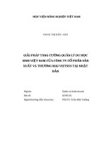 Luận văn thạc sĩ giải pháp tăng cường quản lý du học sinh việt nam của công ty cổ phần sản xuất và thương mại vietsus tại nhật bản 