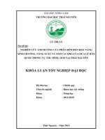 Khoá luận Tốt nghiệp Đại học: Nghiên cứu ảnh hưởng của phân bón đến khả năng sinh trưởng, năng suất và chất lượng của dưa lê Hàn Quốc trong vụ Thu Đông 2018 tại Thái Nguyên