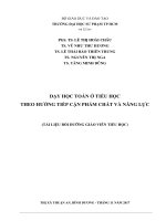 DẠY HỌC TOÁN Ở TIỂU HỌC THEO HƯỚNG TIẾP CẬN PHẨM CHẤT VÀ NĂNG LỰC (TÀI LIỆU BỒI DƯỠNG GIÁO VIÊN TIỂU HỌC)