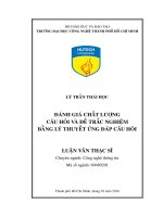 Đánh giá chất lượng câu hỏi và đề trắc nghiệm bằng lý thuyết ứng đáp câu hỏi 