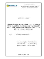 Đánh giá hiện trạng và đề xuất giải pháp nâng cao công tác thu gom vận chuyển chất thải rắn sinh hoạt cho công ty CP đô thị tân an long an 