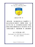 Dùng phương pháp PCA để nghiên cứu xác định các nhân tố chính ảnh hưởng đến tiến độ dự án trong giai đoạn thi công công trình xây dựng dân dụng và công nghiệp ở thành phố hồ chí minh 