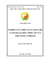 Luận văn Thạc sĩ Y học: Nghiên cứu chiết xuất, bào chế và đánh giá độc tính cấp của viên nang CTHepaB