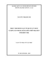 Thực thi pháp luật về quản lý chất lượng sản phẩm, hàng hóa trên địa bàn tỉnh bến tre (luận văn thạc sỹ luật) 