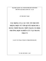 Tác động của các yếu tố truyền miệng điện tử tới quyết định mua hàng thời trang trên mạng xã hội trường hợp nghiên cứu tại trang tiki vn (luận văn thạc sỹ luật) 