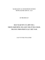 Bảo vệ quyền của bên mua trong hợp đồng mua bán nhà ở trả chậm, trả dần theo pháp luật việt nam (luận văn thạc sỹ luật) 