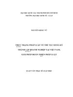 Thực trạng pháp luật về thủ tục đăng ký thành lập doanh nghiệp tại việt nam, giải pháp hoàn thiện pháp luật (luận văn thạc sỹ luật) 