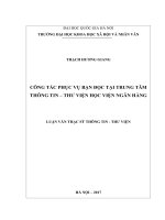 Công tác phục vụ bạn đọc tại trung tâm thông tin thư viện học viện ngân hàng 