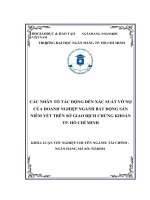 Các nhân tố tác động đến xác suất vỡ nợ của doanh nghiệp ngành bất động sản niêm yết trên sở giao dịch chứng khoán thành phố hồ chí minh 