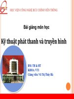 Bài giảng Kỹ thuật phát thanh và truyền hình: Chương 1 - Vũ Thị Thúy Hà