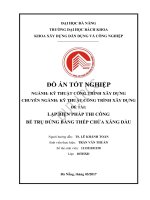 Luận văn thạc sĩ lập biện pháp thi công bể trụ đứng bằng thép chứa xăng dầu 