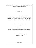 Luận văn Thạc sĩ Công nghệ sinh học: Nghiên cứu thu nhận levan từ (Bacillus subtilis) và bước đầu ứng dụng sản xuất thức ăn chăn nuôi cho gà cảnh giai đoạn 1-14 ngày tuổi
