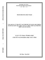 Luận văn thạc sĩ ứng dụng lý thuyết tập thô để xây dựng hệ thống đánh giá kết quả học tập của học sinh tại trường thpt nguyễn đáng 