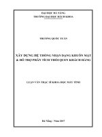 Luận văn thạc sĩ xây dựng hệ thống nhận dạng khuôn mặt và hỗ trợ phân tích thói quen khách hàng 