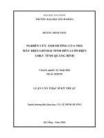 Nghiên cứu ảnh hưởng của nhà máy điện gió hải ninh đến lưới điện 110 kv tỉnh quảng bình 