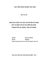 Luận văn thạc sĩ đánh giá công tác đấu giá quyền sử dụng đất tại một số dự án trên địa bàn thành phố hà giang, tỉnh hà giang 