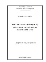 Luận văn Thạc sĩ Kinh tế: Thực trạng sử dụng dịch vụ ACB Online tại Ngân hàng TMCP Á Châu