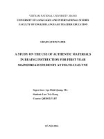 A study on the use of authentic materials in reaing instruction for first year mainstream students at felte ulis vnu 