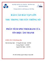 PHÂN TÍCH SPECTROGRAM CỦA TÍN HIỆU ÂM THANH