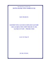 Luận văn thạc sĩ giải pháp nâng cao chất lượng đào tạo nghề cho lao động nông thôn theo đề án 1956 tại thị xã từ sơn tỉnh bắc ninh 