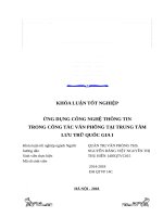 Luận văn ứng dụng công nghệ thông tin trong công tác văn phòng tại trung tâm lưu trữ quốc gia i 