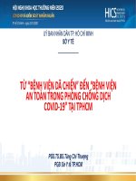 TỪ “BỆNH VIỆN DÃ CHIẾN” ĐẾN “BỆNH VIỆN AN TOÀN TRONG PHÒNG CHỐNG DỊCH COVID-19” TẠI TPHCM PGS.TS.BS.Tăng Chí Thượng