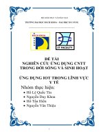 ĐỀ tài NGHIÊN cứu ỨNG DỤNG CNTT TRONG đời SỐNG và SINH HOẠT ỨNG DỤNG IOT TRONG LĨNH vực y tế 