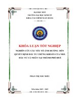 Khóa luận nghiên cứu các yếu tố ảnh hưởng đến quyết định đầu tư chứng khoán của nhà đầu tư cá nhân tại thành phố huế 
