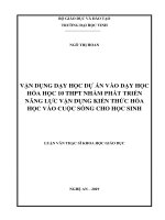 Vận dụng dạy học dự án vào dạy học hóa học 10 thpt nhằm phát triển năng lực vận dụng kiến thức hóa học vào cuộc sống cho học sinh 