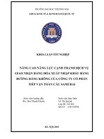 NÂNG CAO NĂNG LỰC CẠNH TRANH DỊCH VỤ GIAO NHẬN HÀNG HÓA XUẤT NHẬP KHẨU BẰNG ĐƯỜNG HÀNG KHÔNG CỦA CÔNG TY CỔ PHẦN TIẾP VẬN TOÀN CẦU SAMURAI