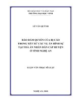 Bảo đảm quyền của bị cáo trong xét xử các vụ án hình sự tại tòa án nhân dân cấp huyện ở tỉnh nghệ an 
