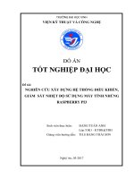 Nghiên cứu xây dựng hệ thống điều khiển, giám sát nhiệt độ sử dụng máy tính nhúng raspberry pi 3 
