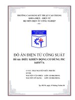 ĐỒ án điện tử CÔNG SUẤT đề tài điều KHIỂN ĐỘNG cơ DÙNG PIC 16f877a 